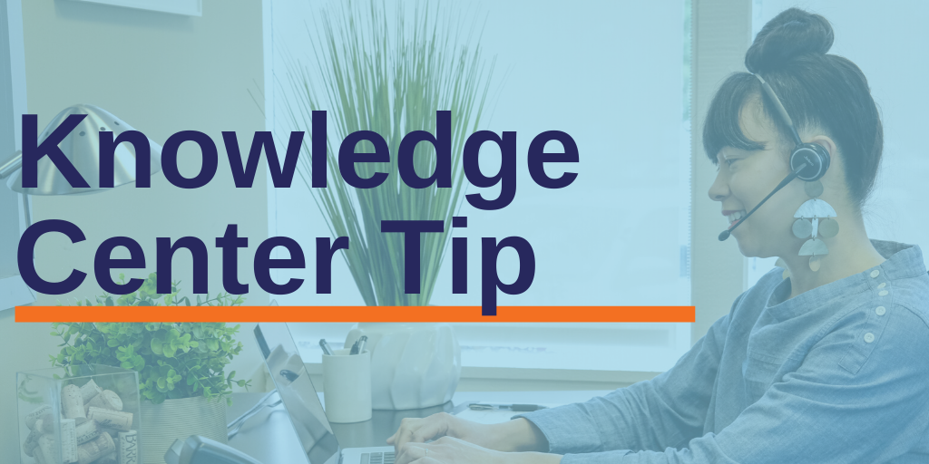 Knowledge Center Tip