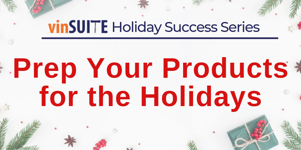 Prep Your Products for the Holidays