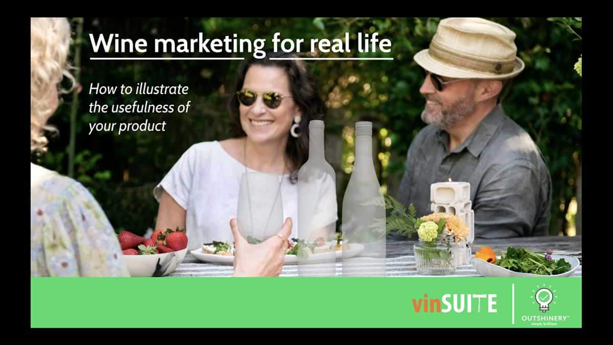 Wine Marketing in Real Life Presented by Outshinery